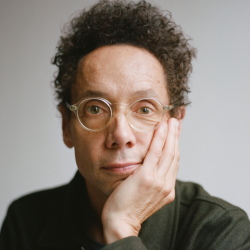 Malcolm Gladwell, Co-founder, Pushkin Industries Author and journalist